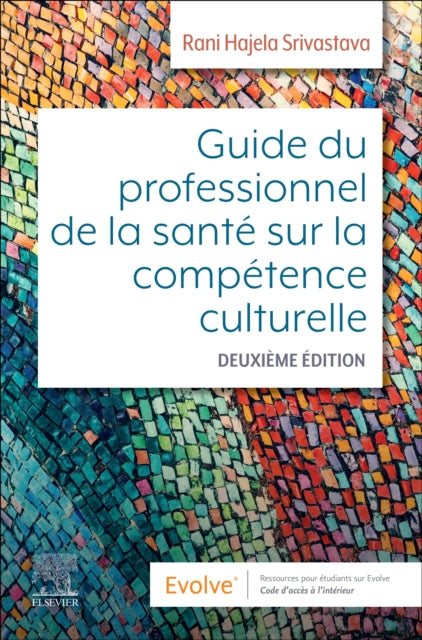 Book cover of: Guide du professionnel de la sante sur la competence culturelle. By: Rani Hajela Srivastava
