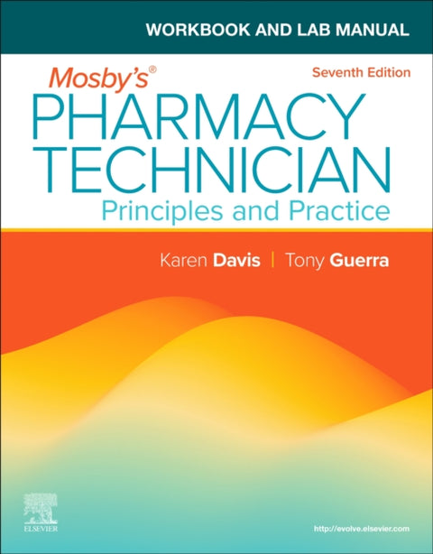 Workbook and Lab Manual for Mosby's Pharmacy Technician