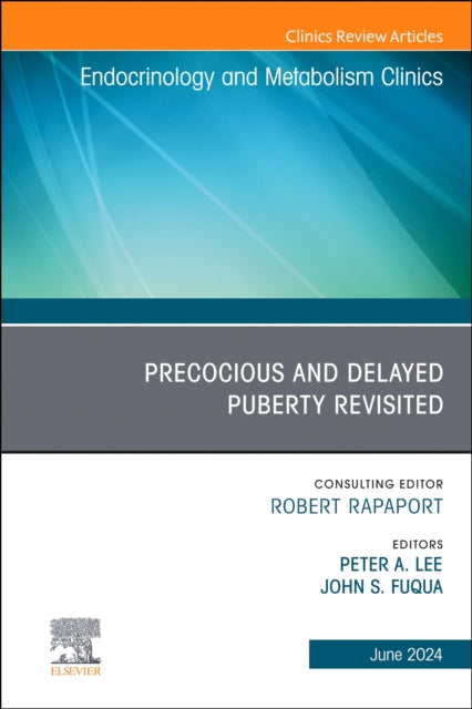 Book cover of: Early and Late Presentation of Physical Changes of Puberty: Precocious and Delayed Puberty Revisited, An Issue of Endocrinology and Metabolism Clinics of North America. By: Peter A. Lee