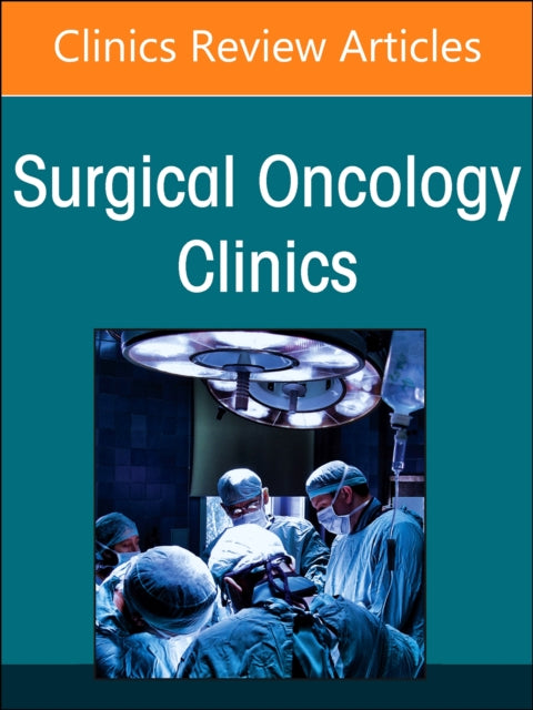 Book cover of: Precision Oncology and Cancer Surgery, An Issue of Surgical Oncology Clinics of North America. By: Jason K. Sicklick