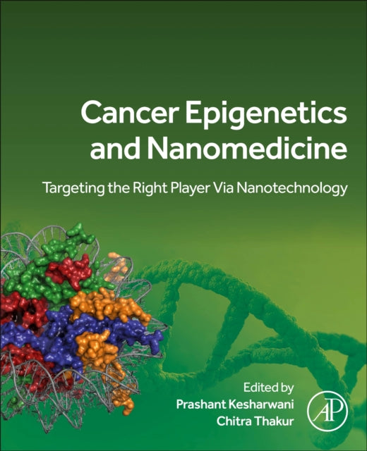 Book cover of: Cancer Epigenetics and Nanomedicine. By: Prashant Kesharwani