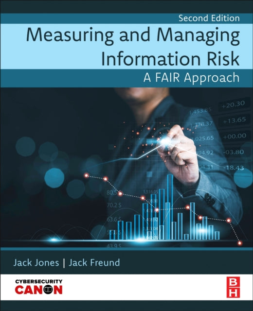 Book cover of: Measuring and Managing Information Risk. By: Jack Freund