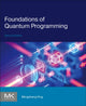 Book cover of: Foundations of Quantum Programming. By: Mingsheng Ying