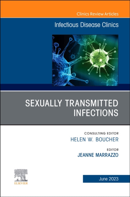 Book cover of: Sexually Transmitted Infections, An Issue of Infectious Disease Clinics of North America. By: Jeanne Marrazzo