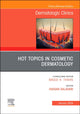 Book cover of: Hot Topics in Cosmetic Dermatology, An Issue of Dermatologic Clinics. By: Hassan Galadari