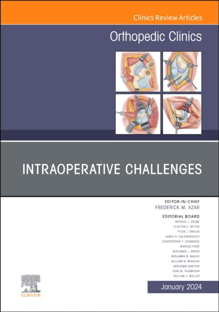 Book cover of: Intraoperative Challenges, An Issue of Orthopedic Clinics. By: Frederick M. Azar