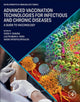 Book cover of: Advanced Vaccination Technologies for Infectious and Chronic Diseases. By: Vasso Apostolopoulos