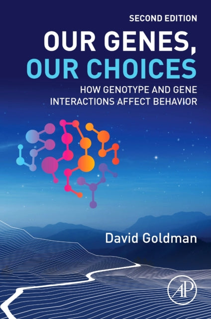 Book cover of: Our Genes, Our Choices. By: David Goldman