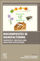 Book cover of: Biocomposites in Manufacturing. By: Costas Soutis