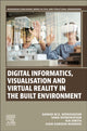 Book cover of: Digital Informatics, Visualisation and Virtual Reality in the Built  Environment. By: Samad Sepasgozar