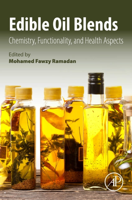 Book cover of: Edible Oil Blends. By: Mohamed Fawzy Ramadan
