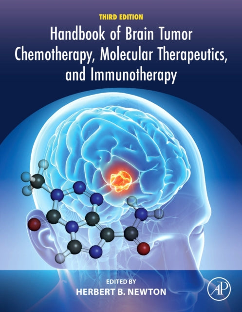 Book cover of: Handbook of Brain Tumor Chemotherapy, Molecular Therapeutics, and Immunotherapy. By: Herbert B. Newton