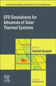 Book cover of: CFD Simulations for Advances of Solar Thermal Systems