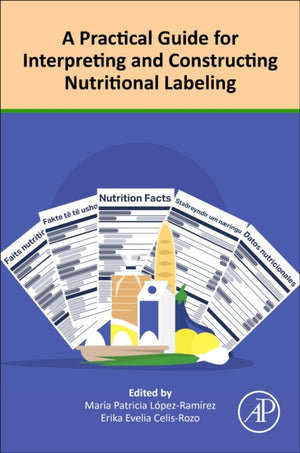 Practical Guide for Interpreting and Constructing Nutritional Labeling