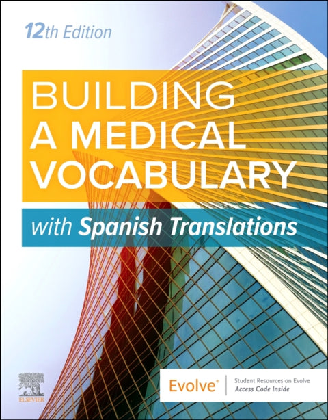 Building a Medical Vocabulary: with Spanish Translations