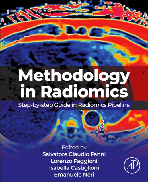 Book cover of: Methodology in Radiomics. By: Salvatore Claudio Fanni