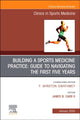 Book cover of: Building a Sports Medicine Practice: Guide to Navigating the First Five Years, An Issue of Clinics in Sports Medicine. By: James B. Carr II