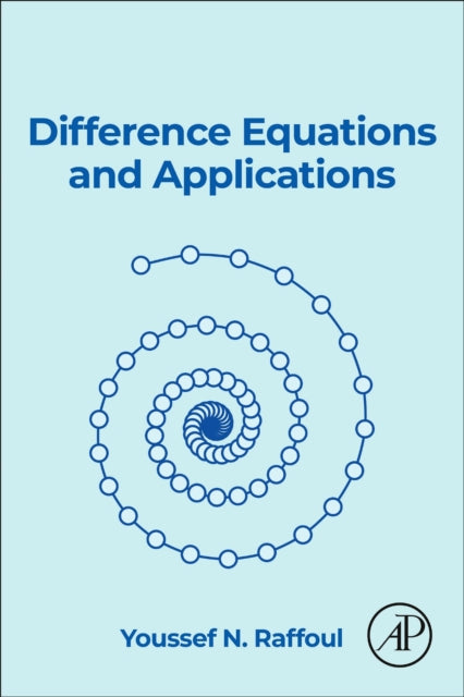 Book cover of: Difference Equations and Applications. By: Youssef N. Raffoul