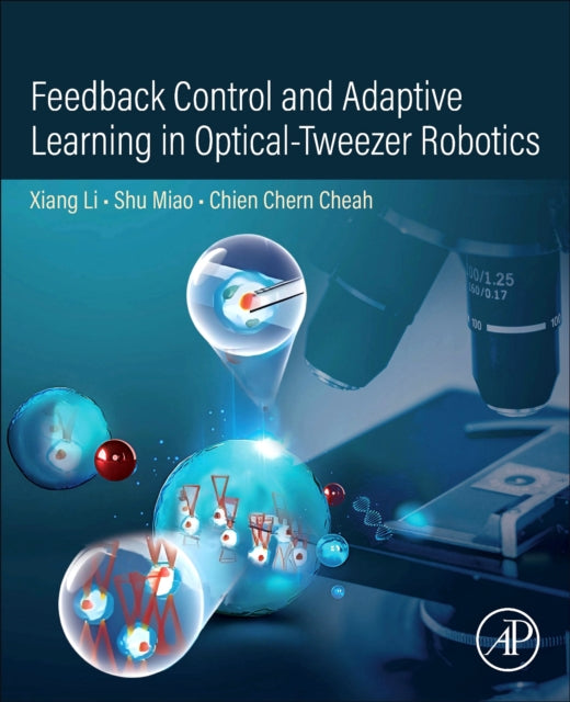Feedback Control and Adaptive Learning in Optical-Tweezer Robotics
