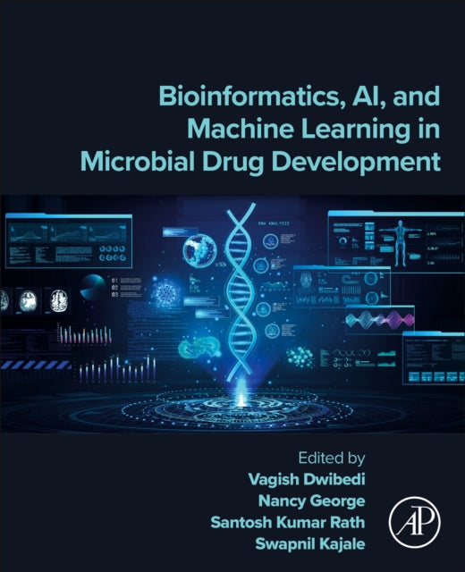 Book cover of: Bioinformatics, AI, and Machine Learning in Microbial Drug Development