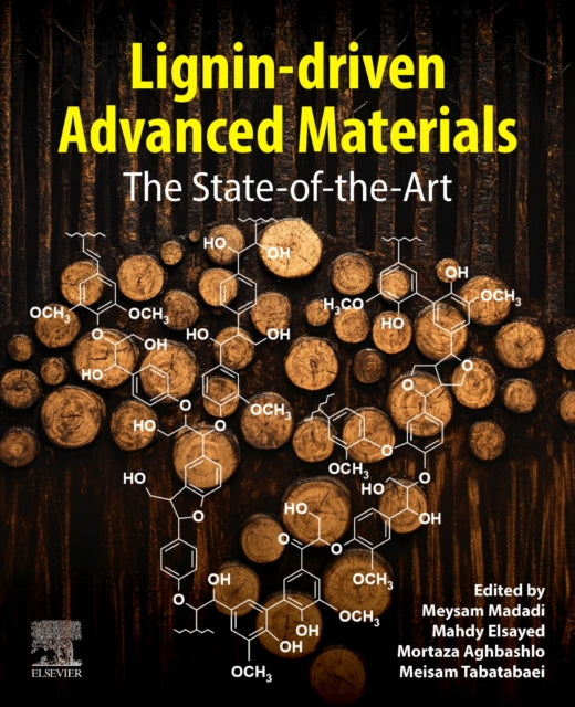 Book cover of: Lignin-driven Advanced Materials