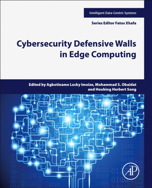 Book cover of: Cybersecurity Defensive Walls in Edge Computing
