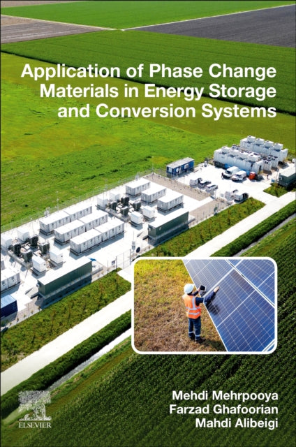 Book cover of: Application of Phase Change Materials in Energy Storage and Conversion Systems