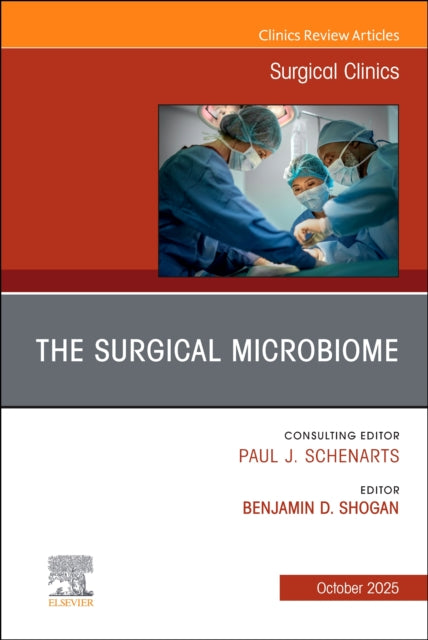 Book cover of: Surgical Microbiome, An Issue of Surgical Clinics