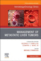 Book cover of: Management of Metastatic Liver Tumors, An Issue of Hematology/Oncology Clinics of North America. By: Michael D'Angelica