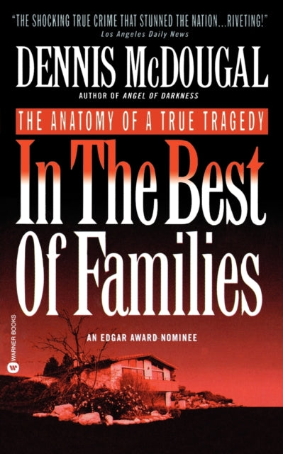 Book cover of: In The Best Of Families. By: Dennis McDougal