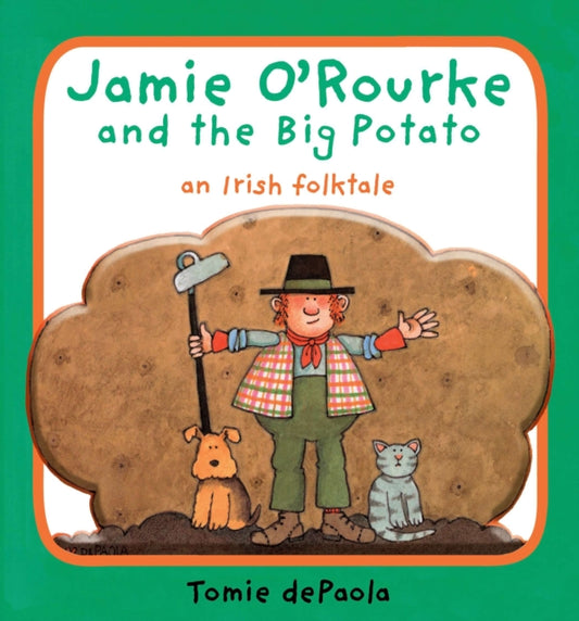 Book cover of: Jamie O'Rourke and the Big Potato. By: Tomie dePaola