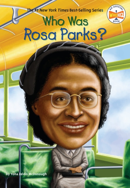 Who Was Rosa Parks? 9780448454429 Yona Zeldis McDonough