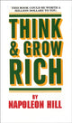 Book cover of: Think and Grow Rich. By: Napoleon Hill