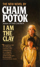 Book cover of: I Am the Clay
