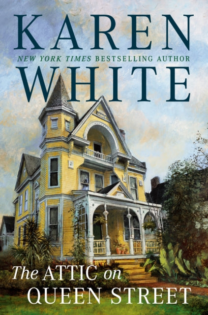Book cover of: Attic On Queen Street. By: Karen White