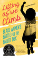 Book cover of: Lifting As We Climb. By: Evette Dionne