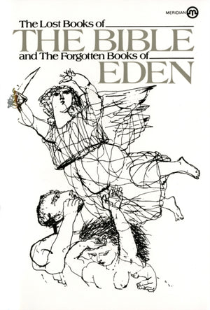 Lost Books of the Bible And the Forgotten Books of Eden