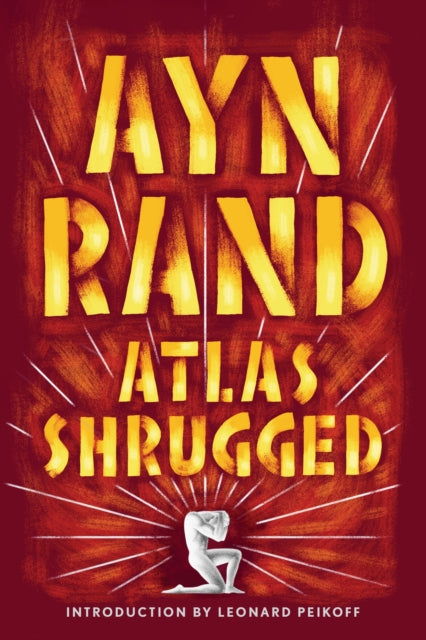 Book cover of: Atlas Shrugged. By: Ayn Rand