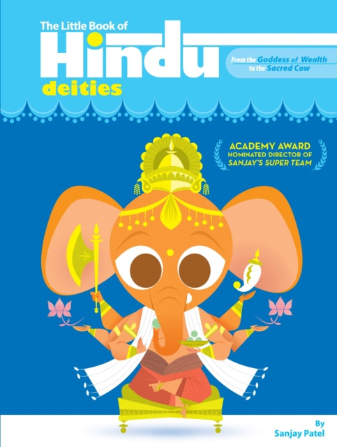 Book cover of: Little Book Of Hindu Deities. By: Sanjay Patel