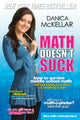 Book cover of: Math Doesn't Suck. By: Danica McKellar