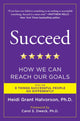 Book cover of: Succeed. By: Heidi Grant Halvorson