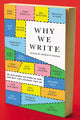 Book cover of: Why We Write. By: Meredith Maran