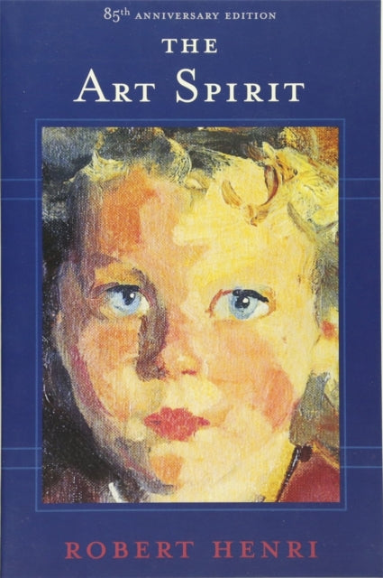 Art Spirit 9780465002634 Robert Henri