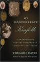 Book cover of: My Confederate Kinfolk. By: Thulani Davis