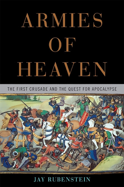 Book cover of: Armies of Heaven. By: Jay Rubenstein
