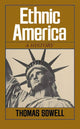 Book cover of: Ethnic America. By: Thomas Sowell