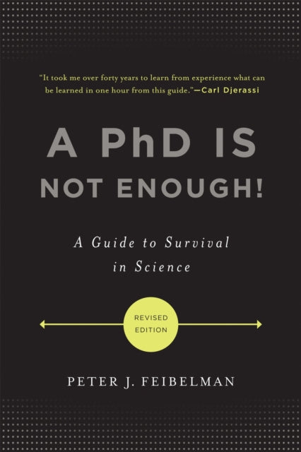A PhD Is Not Enough!