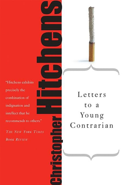 Book cover of: Letters to a Young Contrarian. By: Christopher Hitchens