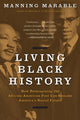 Book cover of: Living Black History. By: Manning Marable
