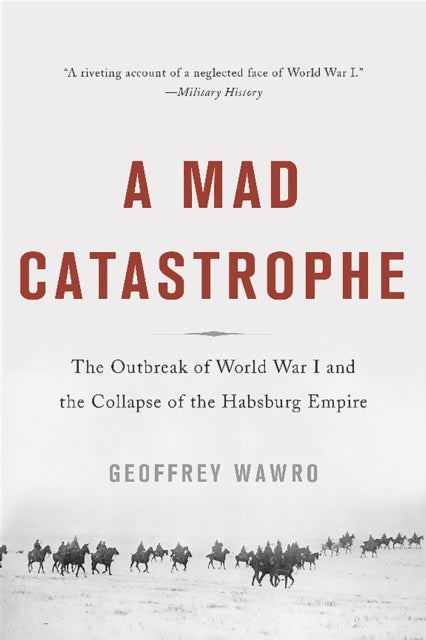 Book cover of: Mad Catastrophe. By: Geoffrey Wawro